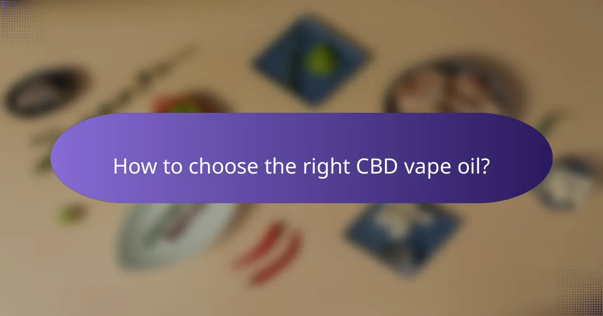 How to choose the right CBD vape oil?