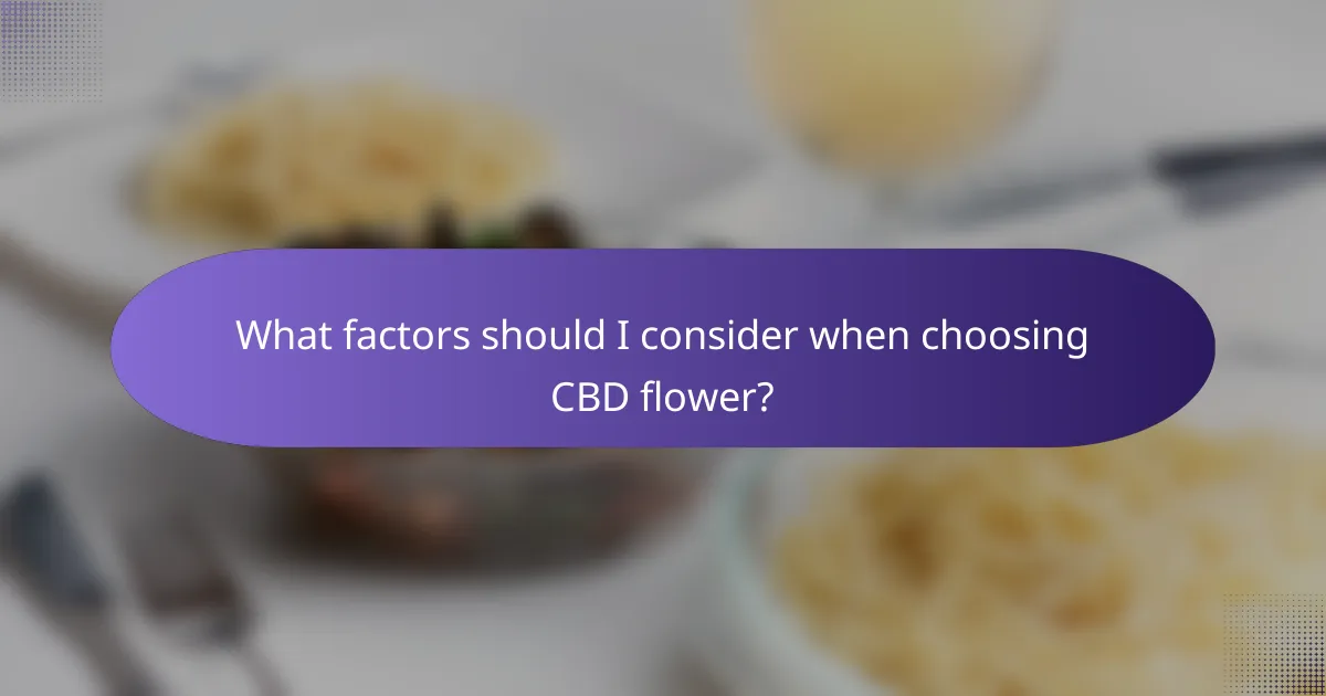 What factors should I consider when choosing CBD flower?